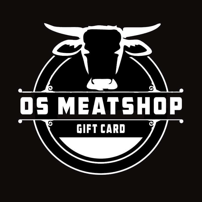 OS Meatshop Gift Card
